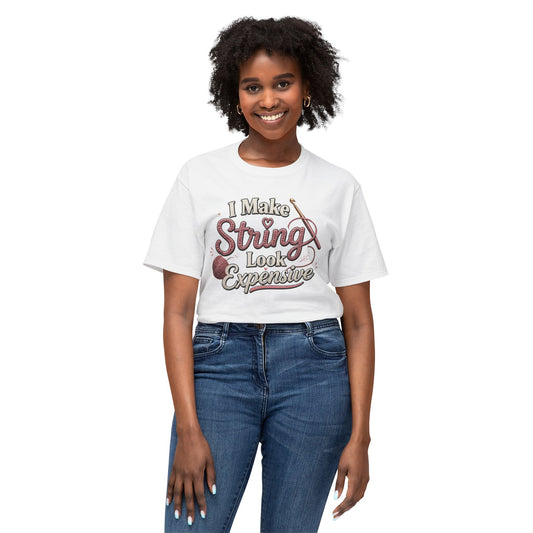 Cute Yarn Lover Crocheting Lightweight Tee “I Make String Look Expensive”