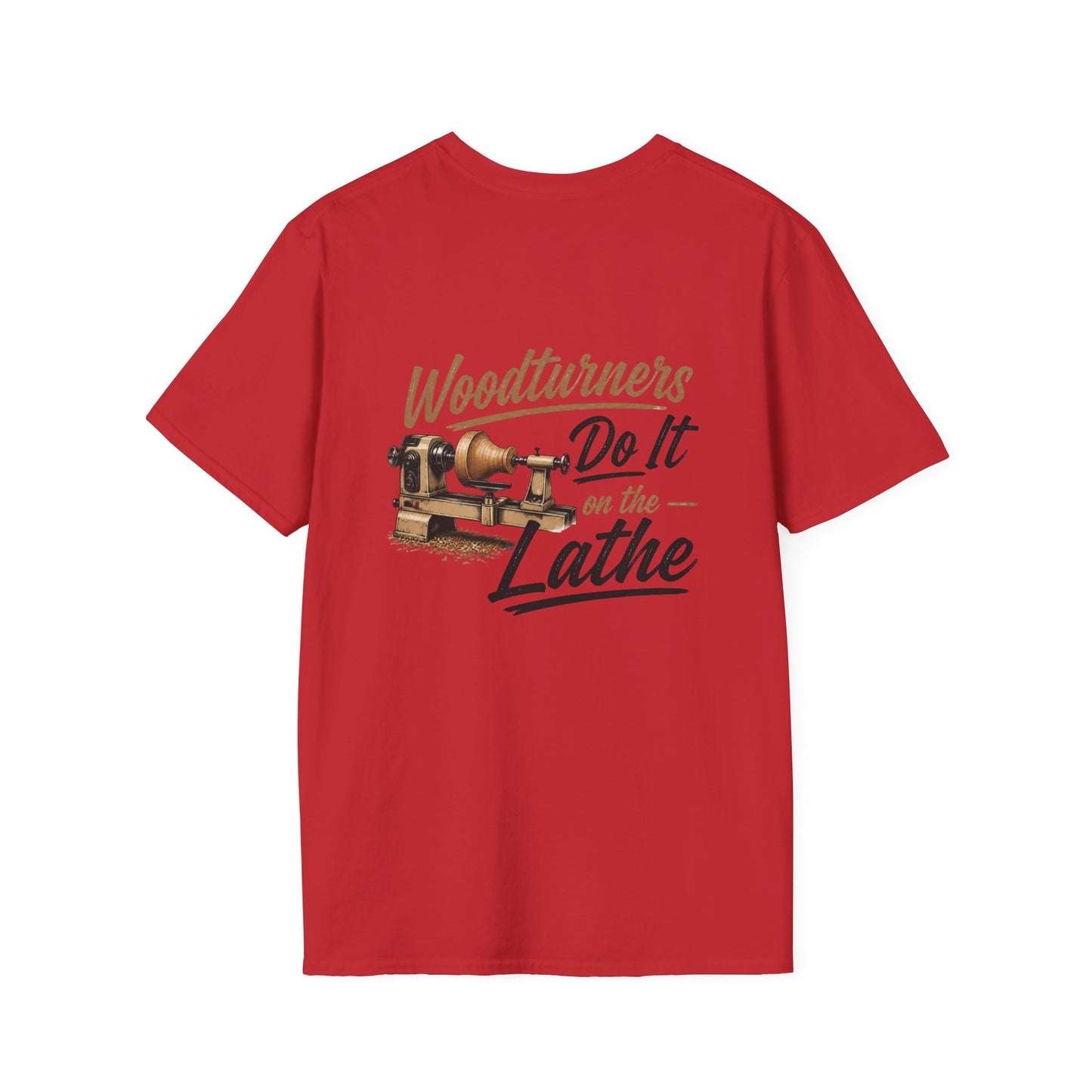 Classic Tee -  "Woodturners do it on the lathe"