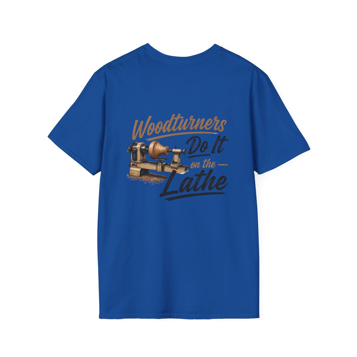 Classic Tee -  "Woodturners do it on the lathe"