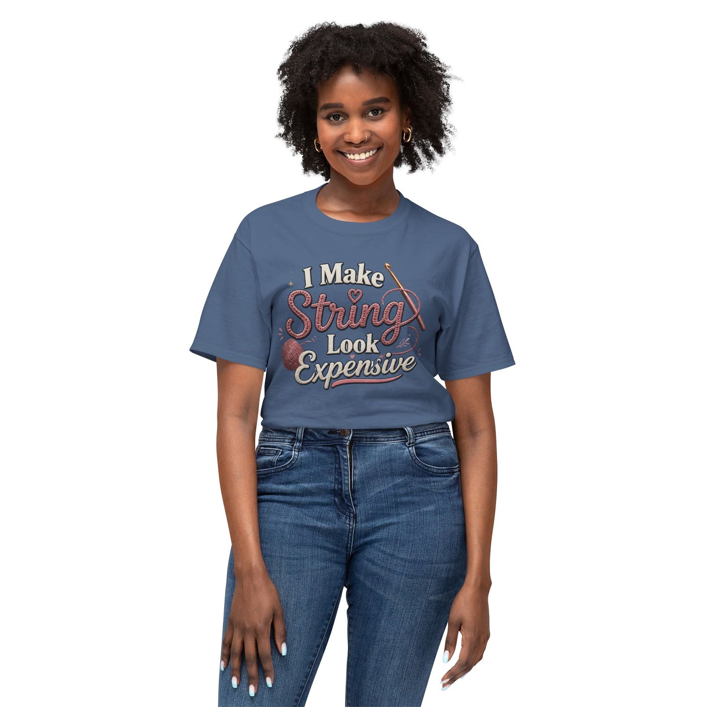 Cute Yarn Lover Crocheting Lightweight Tee “I Make String Look Expensive”