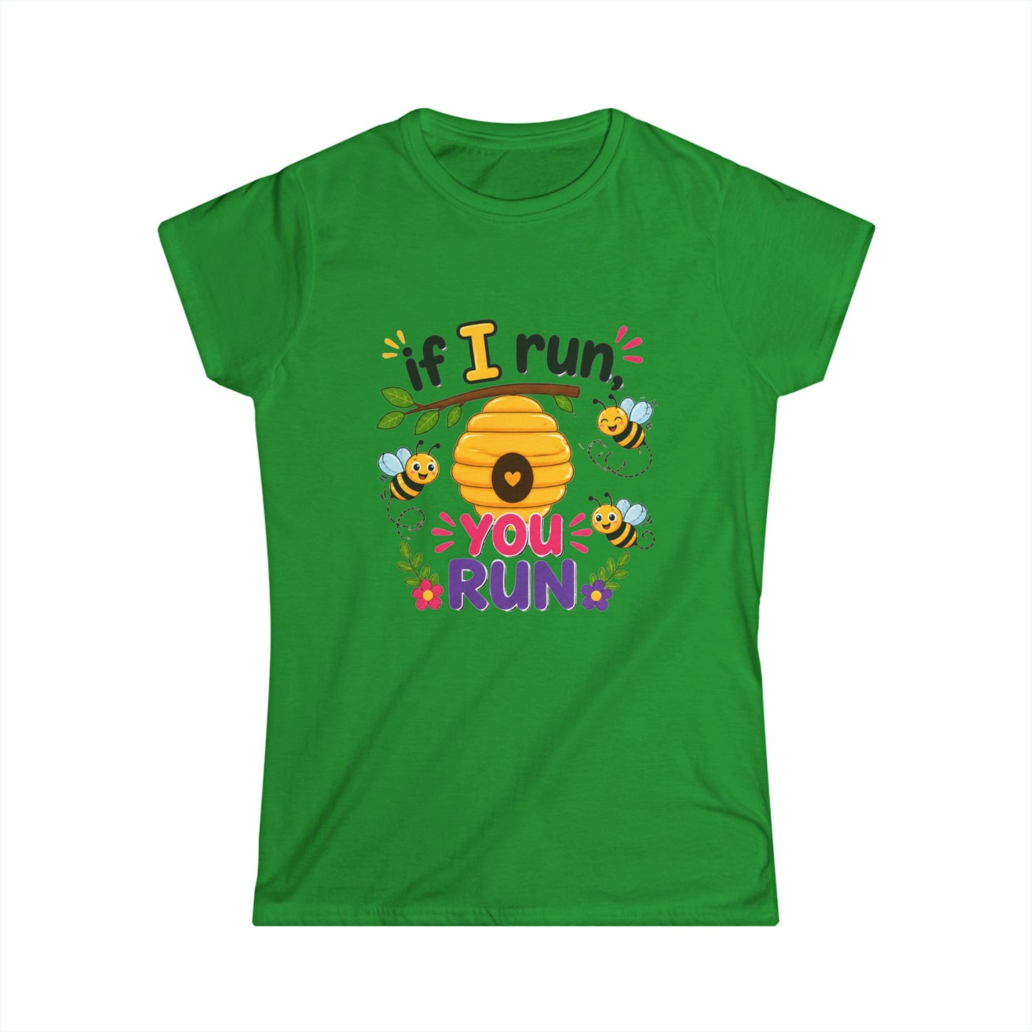 Beekeeper Women's "If I Run, you Run" Softstyle T-Shirt
