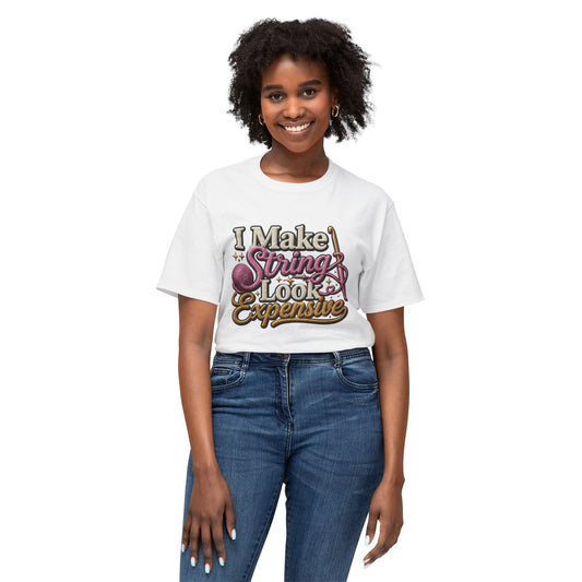“I Make String Look Expensive” Cute Yarn Lover Crocheting Lightweight Tee