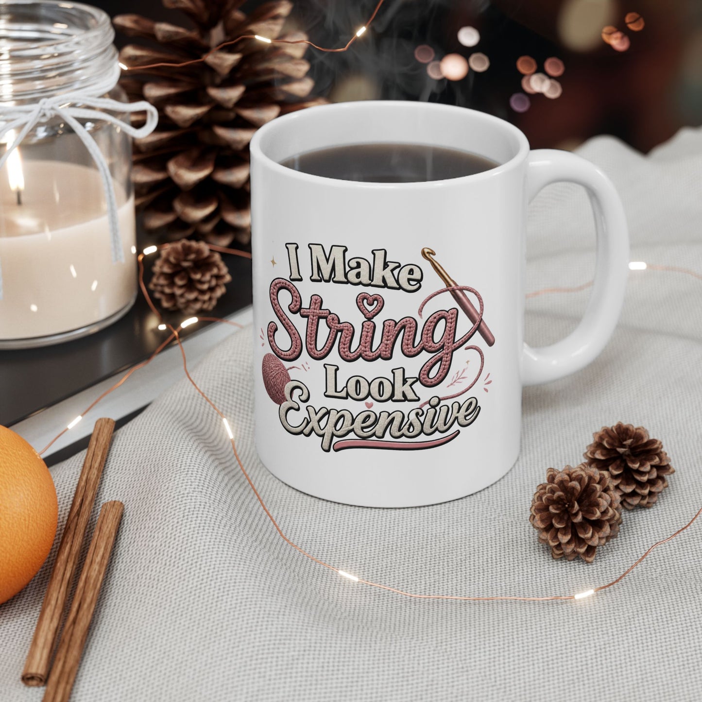 "I Make String Look Expensive" Ceramic Coffee Cup (11oz & 15oz)